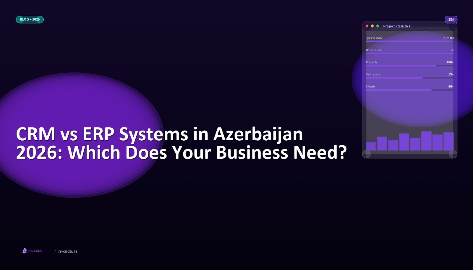 CRM vs ERP Systems in Azerbaijan 2026: Which Does Your Business Need?